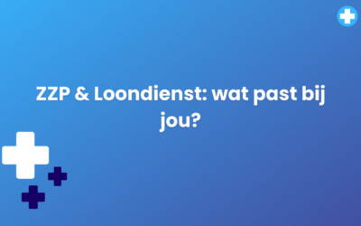 ZZP & Loondienst in de zorg